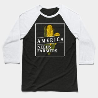 America Needs Farmers Baseball T-Shirt